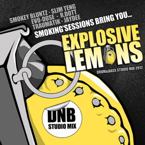 EXPLOSIVE'LEMONS - SMOKING'SESSIONS