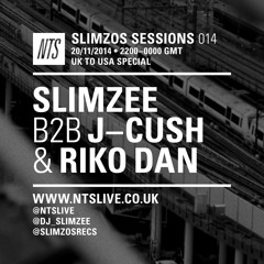 SS014 - Slimzee b2b J-Cush w/ Riko Dan & Novelist (NTS 20/11/14)