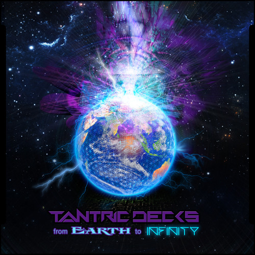 Tantric Decks - From Earth To Infinity