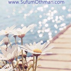 พึงทำหน้าที่ให้ดีที่สุด (แนะนำดุอาอ์)- ซุฟอัม อุษมาน Sufum Othman