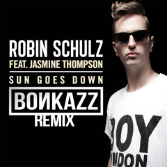 Robin Schulz - Sun Goes Down (BONKAZZ Remix)