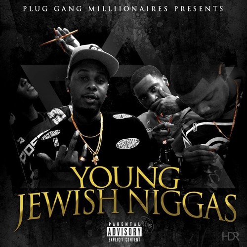 Plug Gang - Boot Up *YOUNG JEWISH NIGGAS