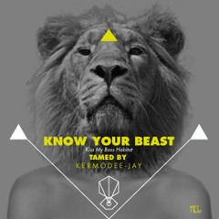 Know Your Beast -- Kiss My Bass Habitat -- Tamed by KermoDee-Jay