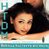 Zara Zara Mehekta Hai - Rehna Hai Tere Dil Mein