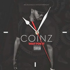 Coinz - Fuk Wit Me (Ft. Dj K. Mo)