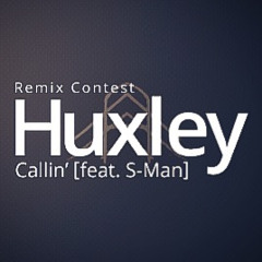 Callin' Feat. S-Man (FLLES Remix) - Huxley