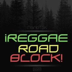 Mario TSK - Reggae Road Block (Re-UpLoad)