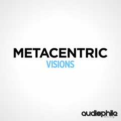 Metacentric - Visions [FREE DOWNLOAD]