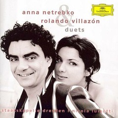 "Cállate corazón "   Anna Netrebko y Rolando Villazón