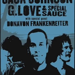 G Love, Jack Johnson, And Donovan Frankenreiter At The Ram's Head Tavern Baltimore