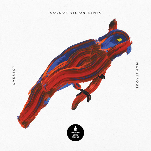 ◊◊◊ OVERJOY - MONSTROUS Ft. LEX FAMOUS (COLOUR VISION REMIX) |  CLUB SWEAT ◊◊◊