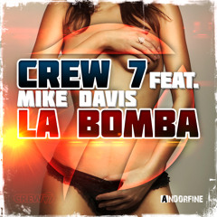 Crew 7 feat. Mike Davis - La Bomba (Radio Edit)