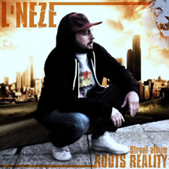L'Neze - Faut Plus S'prendre La Tête