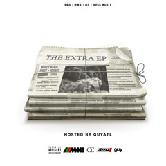 The Extra EP - Money Makin Nique & Johhny Cinco (Hosted by guyATL)