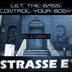 Sandmann Vs Gzm @ Strasse E - Let The Bass Control Your Body