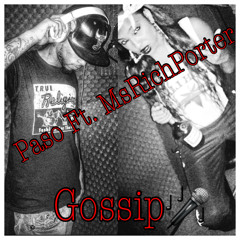 Paso ft. MsRichPorter - Gossip