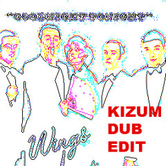 Paul McCartney & The Wings "Goodnight Tonight" Kizum Dub Edit