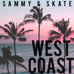 Sammy & Skate - West Coast