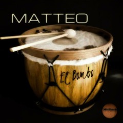 MATTEO - EL BOMBO ( MoBlack Records )OUT NOW!