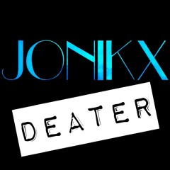 JONIKX - Deater (original mix)
