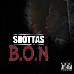 SHOTTAS B.O.N