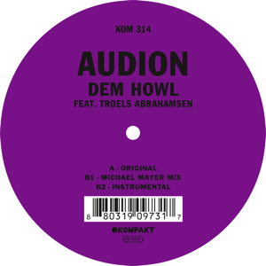 Audion – Dem Howl Feat. Troels Abrahamsen (Ruben Garvi Rework)