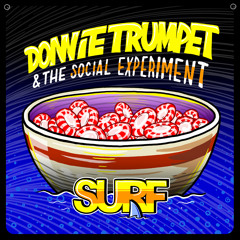 Donnie Trumpet & The Social Experiment - Sunday Candy