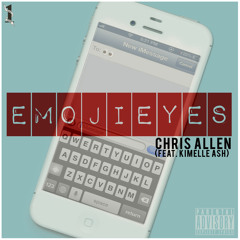 EmojiEyes (Feat. Kimelle Ash)- Chris Allen