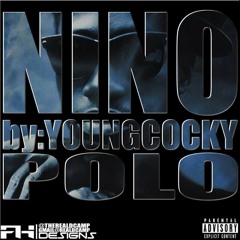 YoungCocky Polo - Nino(Prod. By ShaqBeatzYC)