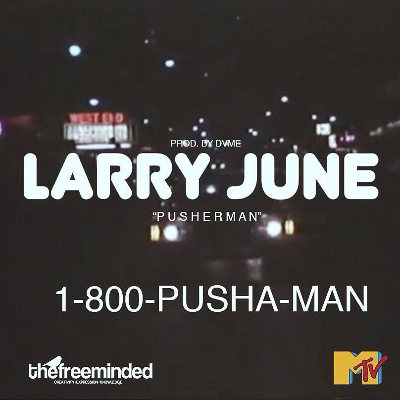 Larry June - Pusherman (Prod. DVME) [Thizzler.com]