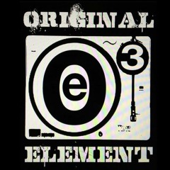 Original Element - Live DJ Mix #016