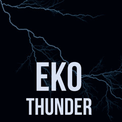 EKO - THUNDER (Original Mix)[Support by Hardwell]