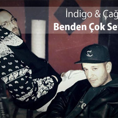 İndigo & Çağrı Sinci - Benden Çok Sevemezsin