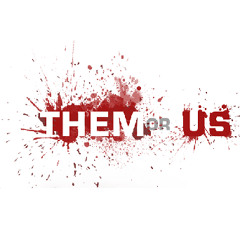Them or Us - Survival Horror Game OST