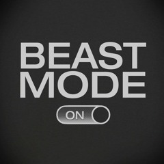 Beast Mode