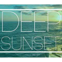 Deep Sunset Mix by SAN-T IN IT  Free Download