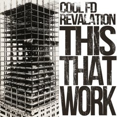 Revalation - This That Work (produced By CoolFD)