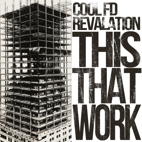 Revalation - This That Work (produced By CoolFD)