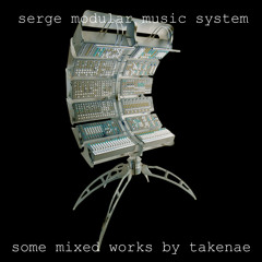 Serge modular music system - some mixed work by takenae - 2009
