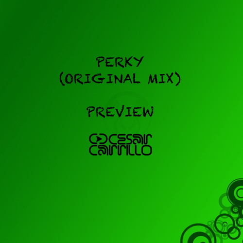 Perky (Original Mix) PREVIEW