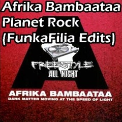 Afrika Bambaataa - Planet Rock (FunkaFilia Edits)