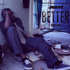 Jay Love x Tniyah- Better (Prod. Nard & B)