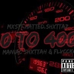 Maniac ShxTTah ft Flvccko   - 0 to 400