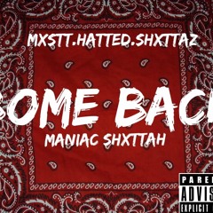 Maniac ShxTTah -  Bome Back