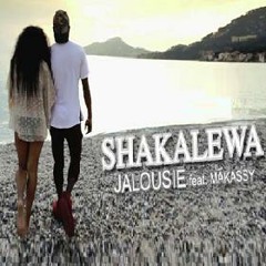 Shakalewa -Jalousie Ft Makassy