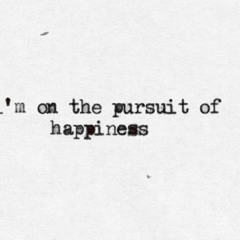 Pursuit Of Happiness