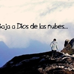 Crucificados - Baja a Dios de las nubes