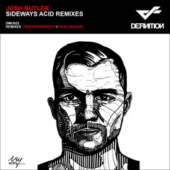 Josh Butler - Sideways Acid (Frag Maddin Remix)