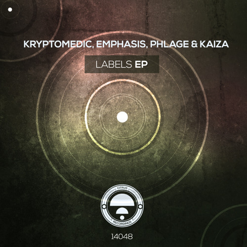 CITRUS14048 / Kryptomedic, Kaiza, Emphasis, Phlage - Labels EP (OUT NOW!)