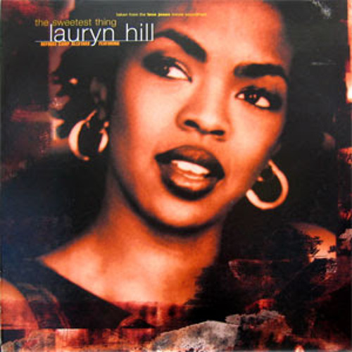 Sweetest Thing - Lauryn Hill